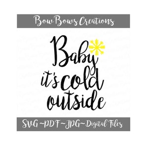 Baby, es ist kalt außen Schneeflocke digitale geschnitten Datei / / SVG-Vinyl-Auto-Fenster-Aufkleber / / Aufkleber / / Monogramm Tag / / Laptop Aufkleber / / Label