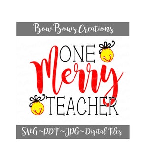 One Merry Teacher Cut File // Enseigner Christmas Bell SVG Vinyl Car Window Sticker // Decal // Monogram Tag // Laptop Decal Canvas