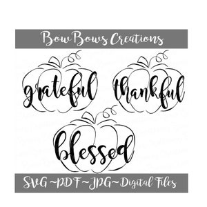 Dankbar, dankbar und gesegnet Thanksgiving Kürbis Set Herbst Digital geschnitten Datei / / SVG-Vinyl-Auto-Fenster-Aufkleber / / Aufkleber / / Monogramm Tag