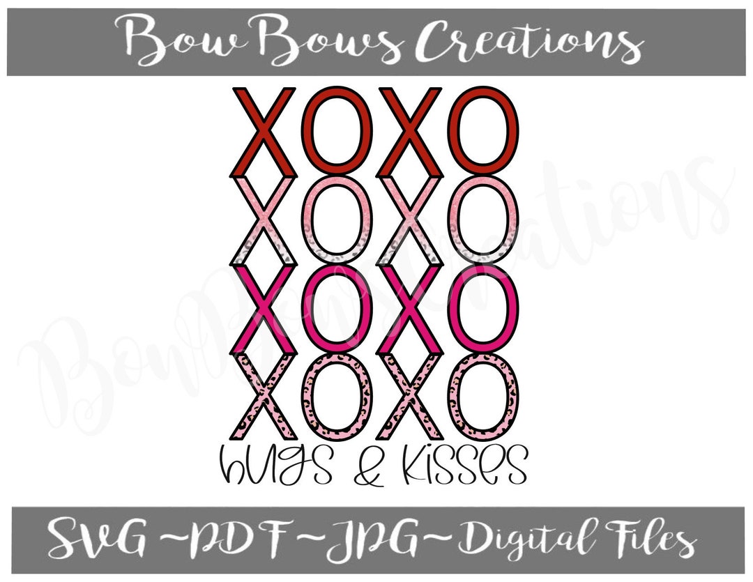 XOXO Hugs and Kisses Sublimation Design // Wallen Valentine Day Digital ...