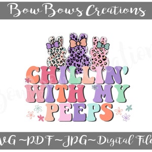 Chillin With My Peeps Sublimation Design // Wallen Easter Day Digital Download // Leopard and Bunny Bunnies // A Sub Heat Press PNG
