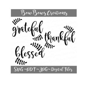 Grateful Thankful Blessed Digital Cut File // SVG Vinyl Car Window Sticker //  Decal //  Monogram Tag // Laptop Decal //  Label Canvas