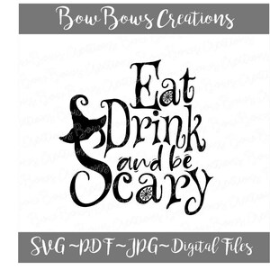 Essen Trinken und beängstigend digital geschnitten Datei / / Halloween SVG Vinyl Auto Fenster Aufkleber / / Aufkleber / / Monogramm Tag / / Laptop Aufkleber / / Spiderweb