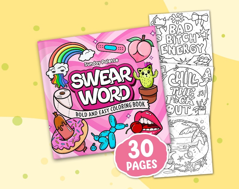 K&ouml;nnte beinhalten: Ein rosa Malbuch mit dem Titel "SWEAR WORD" mit Cartoon-Illustrationen, darunter ein Regenbogen und ein Donut. Daneben befinden sich Schwarz-Wei&szlig;-Malvorlagen mit S&auml;tzen wie "BAD BITCH ENERGY". Auf dem Cover steht "30 PAGES".