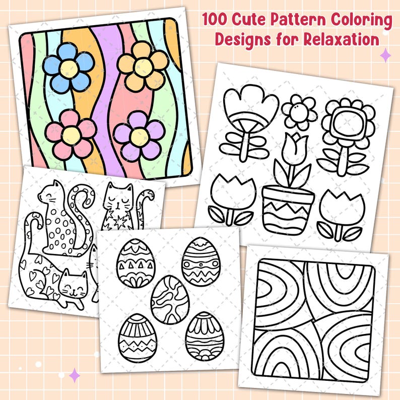 May include: A collection of coloring pages featuring various designs. The pages include floral patterns, cat illustrations, decorated Easter eggs, and abstract shapes. The text "100 Cute Pattern Coloring Designs for Relaxation" is displayed at the top.