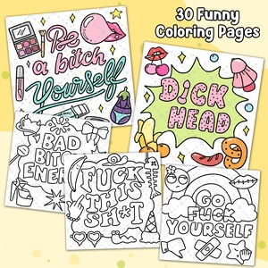 K&ouml;nnte beinhalten: Eine Sammlung von sechs Malvorlagen mit humorvollen Spr&uuml;chen und Illustrationen. Die Seiten zeigen Texte wie "Be a bitch yourself" und "Dick Head" sowie Zeichnungen einer Kaugummiblase, Lippen und andere skurrile Bilder. Der Text "30 Funny Coloring Pages" ist ebenfalls sichtbar.