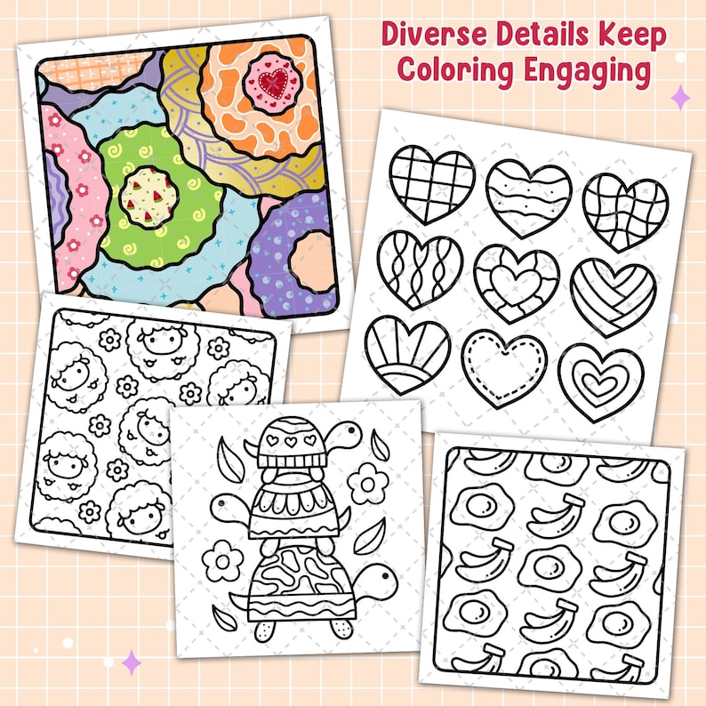 May include: A collection of coloring pages featuring various designs. The pages include colorful abstract patterns, outlined hearts, sheep, turtles, and food illustrations. The text "Diverse Details Keep Coloring Engaging" is visible.