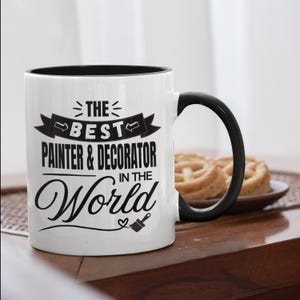 Best Painter - Decorator mug, Painter - Decorator Gifts, Painter - Decorator Coffee Cup, Awesome Painter - Decorator mug, thank you gift