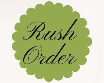 Rush Order