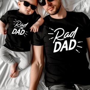 Rad Dad Rad Like Dad Shirt, Dad and Baby Matching Set, Rad Like Dad Daddy and Me Outfits, Father’s Day Gift,Cool Dad Toddler Matching Shirts