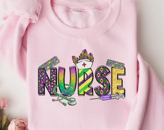 Mardi Gras Nurse Shirt, Carnaval Nurse Mardi Gras Shirt, Louisiana Festival Mardi Gras Sweatshirts, Fat Tuesday Nurse, Mardi Gras Nurse Gift