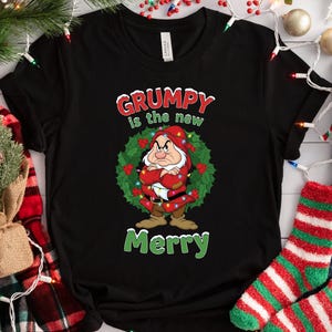 Grumpy is the new Merry Shirt, Funny Christmas T-shirt, Disney Grumpy Dwarf Holiday Tee, Bah Humbug Christmas Gift, Grumpy Disney Christmas