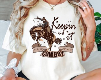 Keepin' It Cowboy T-shirt, Bucking Bronco Horse Shirt, Western Graphic Tee, Western Style Shirt, Rodeo T-shirt, Cowboy T-Shirt,Cowgirl Shirt