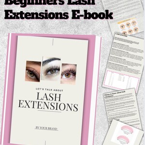 Peut inclure: Un e-book rose et blanc intitulé "Beginners Lash Extensions E-book" avec le texte "Let's Talk About Lash Extensions" et des images d'yeux avec des extensions de cils. Plusieurs pages avec du texte et des schémas sont également visibles.