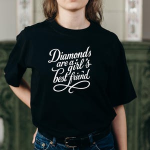 Diamonds Are A Girl&#39;s Best Friend T-Shirt, Retro Quote Shirt For Women, Feminine Graphic Tee, Stylish Gift Idea For Her Casual Outfit