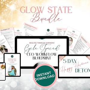 Puede incluir: Paquete digital titulado "Glow State Bundle" con varios documentos y dispositivos. Incluye una tableta, un teléfono y un portátil que muestran texto como "Cycle Synced CEO Workflow Blueprint" y "5 Day Hormone Happy Detox". También hay una pegatina rosa y verde de "Descarga instantánea".
