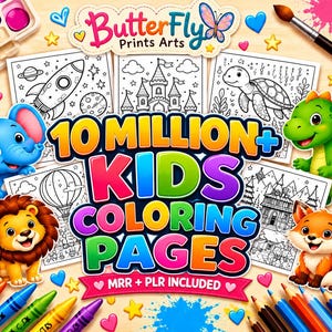 May include: A digital graphic featuring the text 10 MILLION+ KIDS COLORING PAGES and MRR + PLR INCLUDED. The design includes cartoon illustrations of a blue elephant, green dinosaur, lion, and fox, alongside black and white coloring sheets.