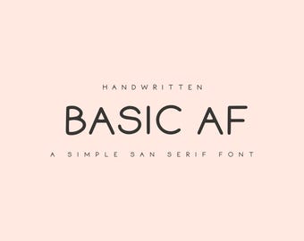 Basic AF Font: Handwritten San Serif (OTF, WOFF Files)