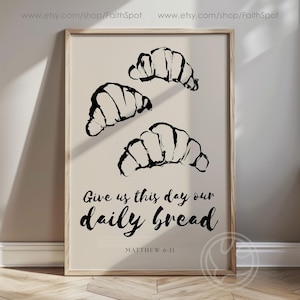 Offrez-nous ce jour notre affiche de croissants de pain quotidiens, impression d&#39;Écritures, art mural de cuisine