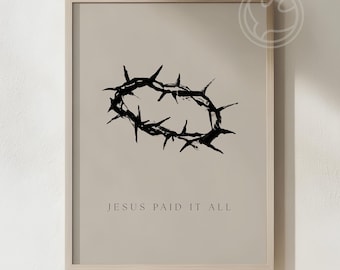 Moderne Dornenkrone Karfreitag Druck Jesus bezahlt alles christliche minimalistische Kunst
