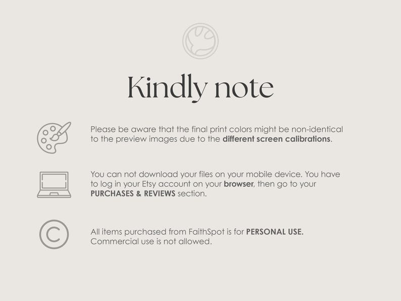 The infographic showcases a note that the color of the final print may vary due to different screen calibrations. The purchase from Faith Spot is for personal use only. After purchasing you can download the files from the browser Etsy account.