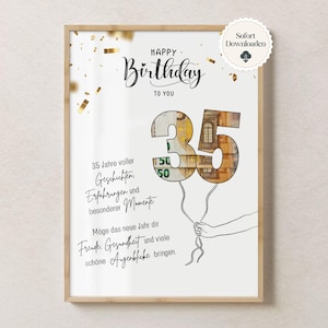 May include: A framed birthday print with the words "Happy Birthday To You." The number "35" is designed with currency, held by a hand-drawn balloon string. Text in German wishes the recipient joy and health.