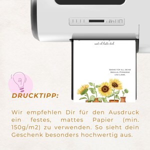 K&ouml;nnte beinhalten: Eine druckbare Karte mit einem Sonnenblumen-Design und dem Text "Danke f&uuml;r all deine Geduld, F&uuml;rsorge und Liebe."  Der Text "Drucktipp: Wir empfehlen Dir f&uuml;r den Ausdruck ein festes, mattes Papier (min. 150g/m2) zu verwenden. So sieht dein Geschenk besonders hochwertig aus." ist ebenfalls enthalten.
