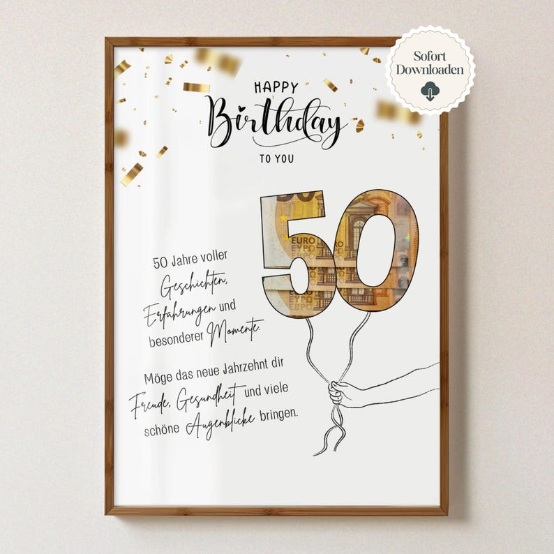 Puede incluir: Un cartel de cumplea&ntilde;os enmarcado con las palabras "Happy Birthday To You" en una elegante escritura. El n&uacute;mero "50" est&aacute; dise&ntilde;ado como globos llenos de moneda en euros, sostenidos por una mano. El texto es en alem&aacute;n.