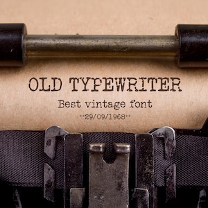 May include: Close-up of an old typewriter with the text "OLD TYPEWRITER" and "Best vintage font" printed on a tan paper. The date "29/09/1968" is also visible. The typewriter's keys and roller are in focus.