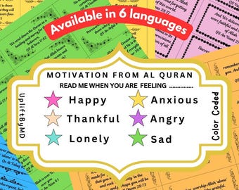May include: A motivational poster with a colourful design featuring stars and text from the Quran. The poster is titled "Motivation from Al Quran" and includes the text "Read me when you are feeling..." followed by a list of emotions: Happy, Thankful, Lonely, Anxious, Angry, and Sad. Each emotion is paired with a star of a different colour. The poster is available in six languages.