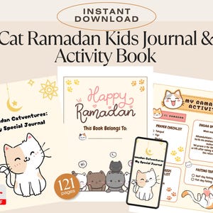 May include: A printable Ramadan activity book for kids featuring cute cats. The book includes a journal, prayer checklist, and activities. The cover features a cat with the text "Happy Ramadan".