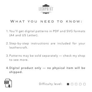 May include: Text that reads "WHAT YOU NEED TO KNOW:" followed by four numbered points about digital leathercraft patterns. The points include information about the file formats, instructions, availability, and shipping. A graphic of a download arrow with "PDF SVG" text is shown below the text. The text "Difficulty level:" is shown below the graphic, followed by five empty squares.
