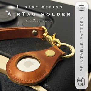 Peut inclure: Un porte-clé AirTag en cuir marron avec un anneau et un bouton dorés. Le porte-clé a une découpe pour l'AirTag et le logo Apple est visible. Le texte "1 BASE DESIGN AIRTAG HOLDER 6 variations PRINTABLE PATTERN PDF SVG" est visible sur l'image.