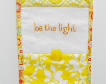 Hand Embroidered Mini Wall Hanging: "be the light" Linen Decor