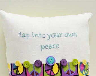 Hand-Embroidered Linen Pillow: "Tap Into Your Own Peace"