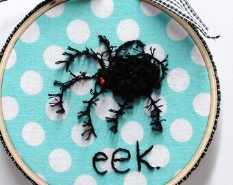 embroidered halloween spider - "eek." on turquoise in embroidery hoop  creepy, furry black spider