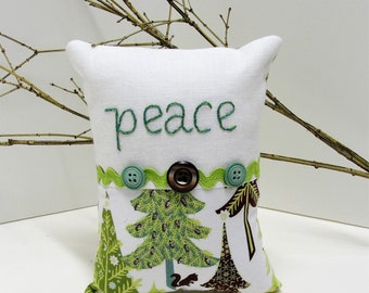 Christmas pillow- hand -embroidered "Peace" on linen with tree print, buttons and rick rack READY TO SHIP