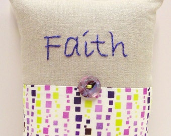 Faith pillow- hand  embroidered in purple on linen purple and green on cream  READY TO SHIP