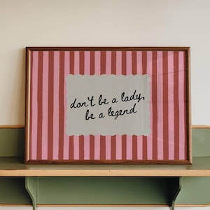 Impresión "No seas una dama, sé una leyenda": Arte mural a rayas dibujado a mano (descarga digital) 298