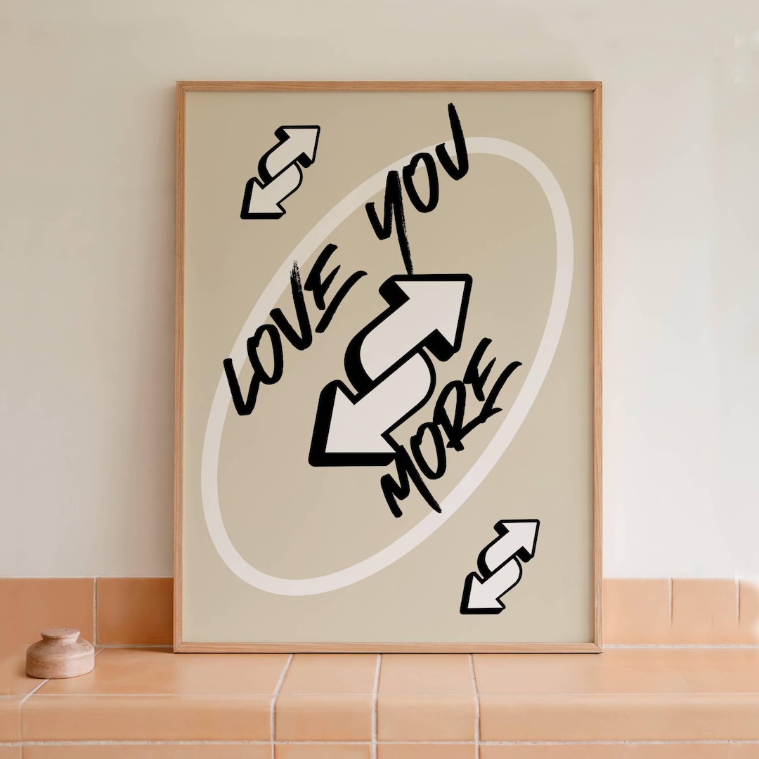 Beige Love You More Print: Uno Card Wall Art, Home Decor (Digital Download) 252