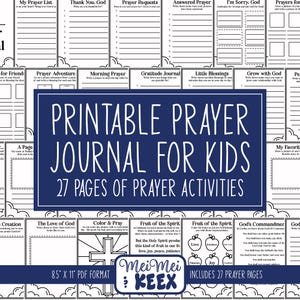 May include: Printable prayer journal for kids with 27 pages of activities. The cover features a blue background with white text that says "Printable Prayer Journal for Kids" and "27 Pages of Prayer Activities". The cover also features a collage of black and white illustrations of prayer journal pages.