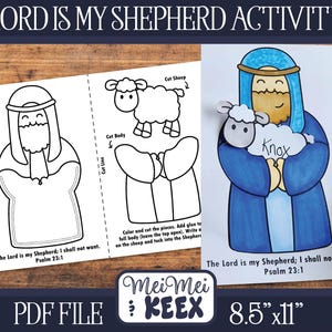 May include: A printable activity sheet with the text "LORD IS MY SHEPHERD ACTIVITY". The sheet includes a colour illustration of a shepherd holding a sheep, and a black and white outline for colouring. The text "The Lord is my Shepherd; I shall not want. Psalm 23:1" is also included.