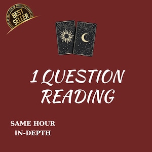 May include: A maroon background with the text "1 QUESTION READING" in white. Two tarot cards are displayed, one with a sun design and the other with a crescent moon. The words "SAME HOUR" and "IN-DEPTH" are also present.