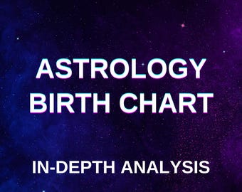 In-Depth Astrology Birth Chart Reading: Personalized Natal Chart Analysis