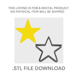 May include: A digital product listing featuring a yellow five-pointed star graphic and a dark gray star-shaped outline. The text reads: THIS LISTING IS FOR A DIGITAL PRODUCT NO PHYSICAL ITEM WILL BE SHIPPED and .STL FILE DOWNLOAD.
