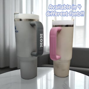 Stanley Cup Handle Custom Replacement with Name - 3D Printed Personalized Stanley Cup Handle with 4 Different Font Options