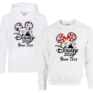 Disney 2026 Hoodie or Sweatshirt, Personalized Your Text Disney Trip Sweater, Mickey Minnie Matching Family Vacation Castle Fireworks 2026 Apparel