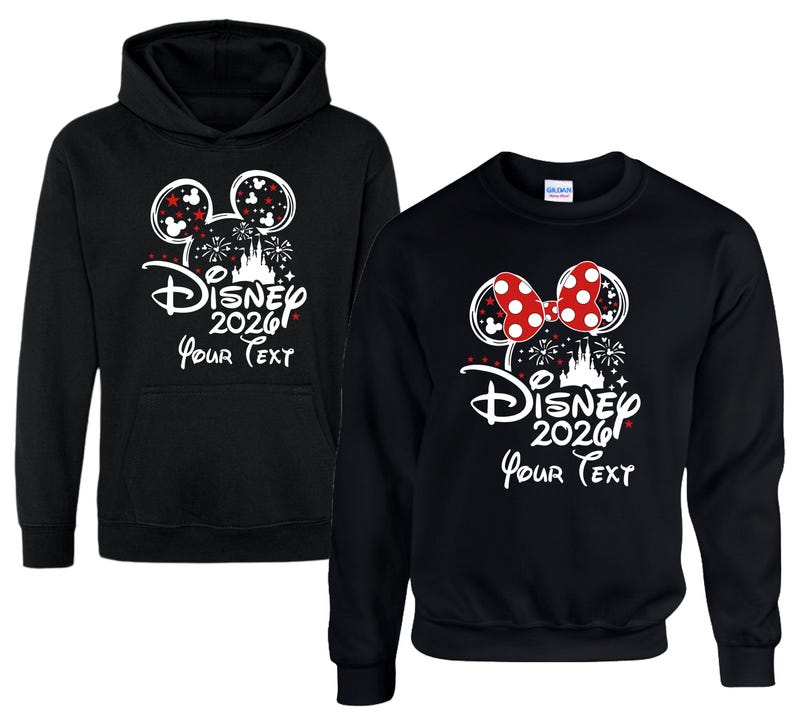 Disney 2026 Hoodie or Sweatshirt, Personalized Your Text Disney Trip Sweater, Mickey Minnie Matching Family Vacation Castle Fireworks 2026 Apparel