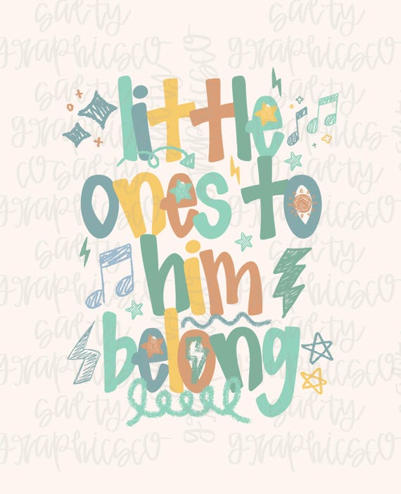 Little Ones to Him Belong PNG, Sublimation Download, Christian Boys Png, Toddler Png, Youth Png, Kids, Trending, Faith, Preppy, Jesus Png