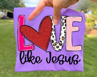 Love Like Jesus PNG, Glitter Png, Valentines Day Png, Girly Png, February 14th, Preppy Png, Leopard Png, Heart Png, Love Png, Holiday Png
